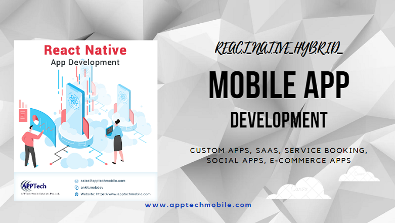 Exploring the Benefits of React Native with Apptech Mobile Solutions